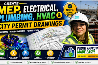 create mep, electrical, plumbing, hvac and city permit drawings