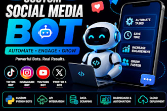 custom social media bot, tiktok bot, instagram bot, youtube bot, twitter x bot