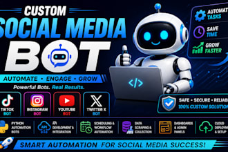 custom social media bot, tiktok bot, instagram bot, youtube bot, twitter x bot