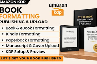 format and upload your book or ebook to amazon KDP