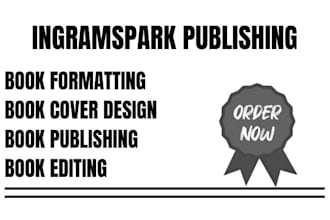 do ingramspark book formatting, upload, and publishing