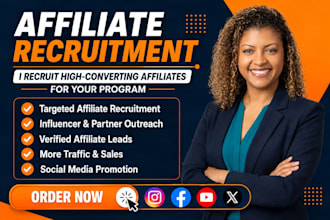find and recruit high converting affiliates to grow your affiliate program