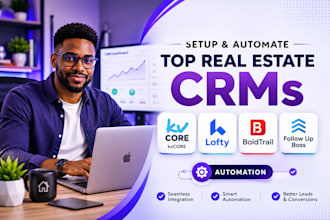 setup kvcore, lofty CRM, boldtrail and follow up boss automation