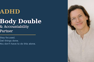 be your adhd body double and focus accountability partner