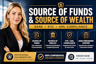 prepare source of funds and source of wealth documents for bank compliance