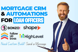 do mortgage crm and automations for loan officers or brokers