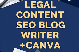 write SEO legal blog articles and design canva posts for law firms