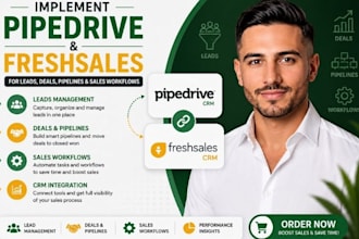 build pipedrive and freshsales CRM leads deals pipelines sales workflows