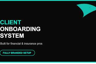 build a client intake and onboarding system for financial insurance professional