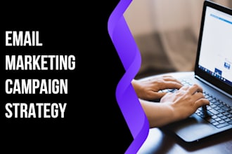 build your email marketing strategy and campaign setup