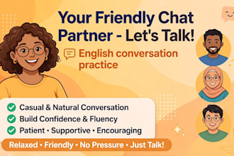 be your friendly english conversation partner for daily chat and practice