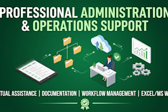 provide professional operations management and administration support
