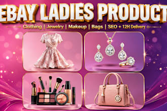 do professional ebay ladies product listing with seo