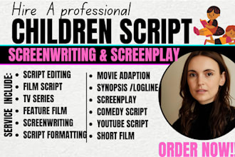 write edit a children script screenplay for youtube theatre tv film animation