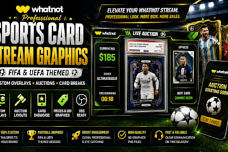design custom whatnot sports card overlays for FIFA and uefa