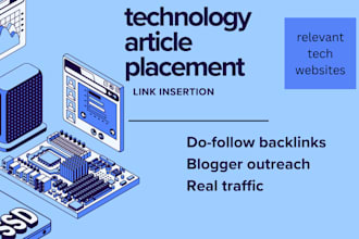 provide tech article placement via blogger outreach for targeted niche exposure