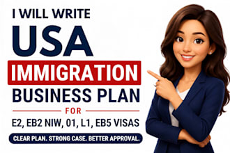 create USA, canada immigration business plan for e2, eb2 niw, o1, l1, eb5 visas