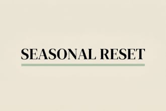 design your personalized seasonal reset routine