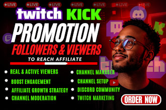 do twitch and kick promotion , live viewers and channel promotion for affiliate