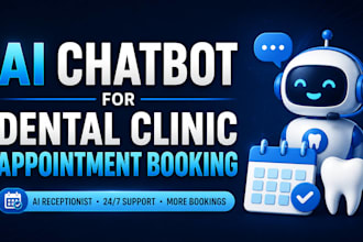 build ai chatbot for dental clinic appointment booking