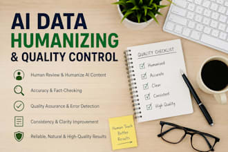 do data validation, humanization and quality control