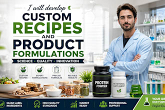 develop custom recipes and product formulations