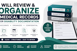 review and organize medical records for documentation
