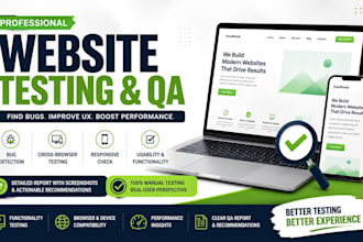 do website testing, QA testing, usability testing and report bugs
