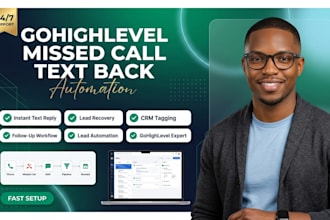 set up gohighlevel missed call text back automation to recover lost leads