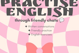 help you practice english through friendly chat