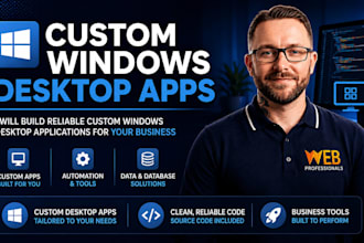 build a custom windows desktop application