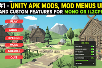 create unity apk mods, mod menus UI, and custom features for mono or il2cpp