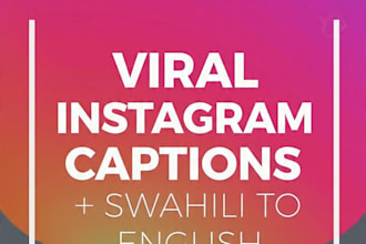 write instagram captions and translate english to swahili