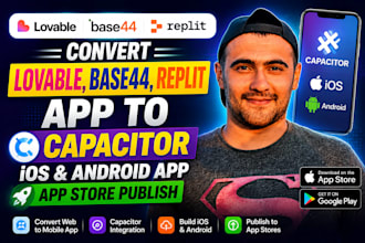 convert lovable base44   replit app to capacitor ios android app store publish