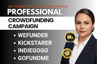 create professional crowdfunding or fundraising creation and promotion