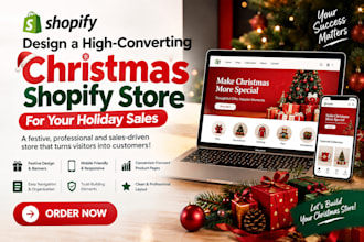 design a high converting christmas shopify store for your holiday sales