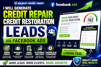 generate credit repair leads credit restoration leads via facebook ads