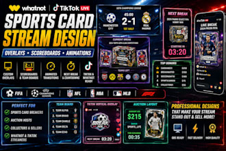 design custom sports card stream overlays for whatnot and tiktok