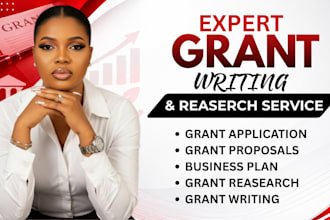 do grant research, grant proposal, grant writing, business plan, and submission