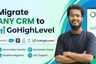 migrate any CRM to gohighlevel and full set up