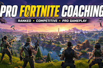 provide professional fortnite coaching for ranked wins and pro gameplay training