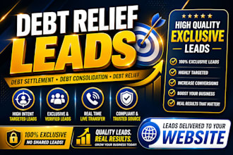 generate debt relief leads debt settlement lead debt consolidation leads