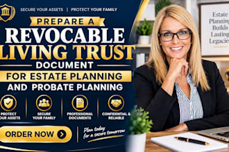 prepare revocable living trust document for estate planning and probate planning