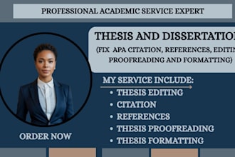 fix thesis, apa citation, references, editing, proofreading and formatting