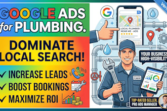 create google ads for plumbing and get qualified plumbing leads