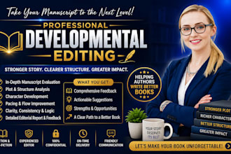 do professional developmental editing and book editing for your manuscript