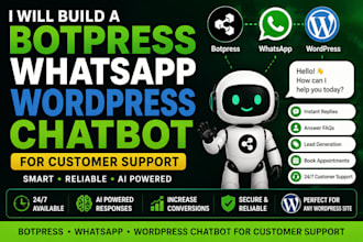 build a botpress ai whatsapp and wordpress chatbot for customer support