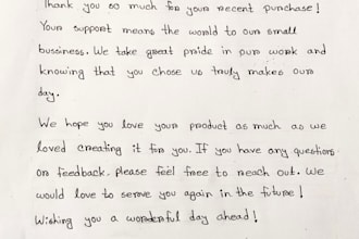 write beautiful thank you notes and letters in my unique handwriting