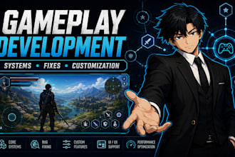 develop, fix and customize gameplay systems for your game