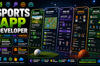 develop golf course app, locator app, paddle app, basketball app, golf club app